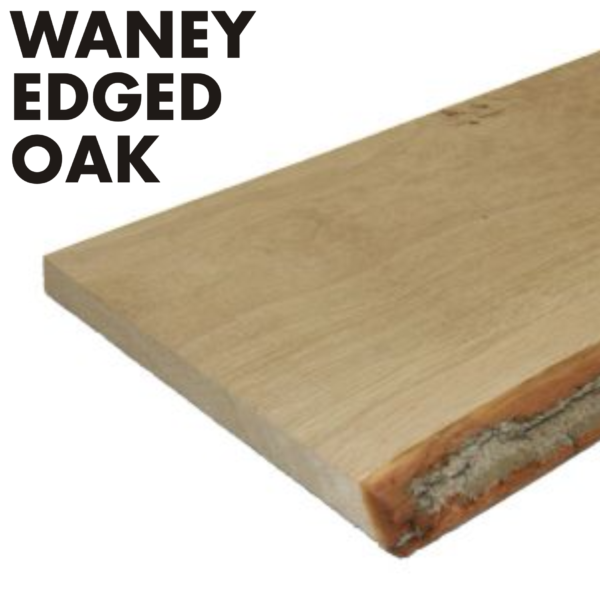 waney edged oak